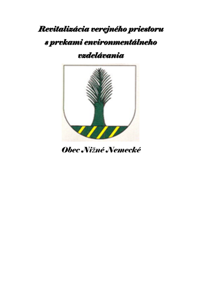 Revitalizácia verejného priestoru s prvkami environmentálneho vzdelávania